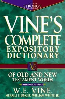 Cover of Vine’s Complete Expository Dictionary of Old and New Testament Words